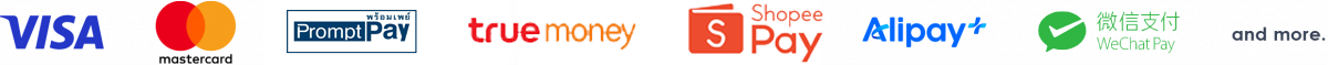 Visa, Mastercard, PromptPay, TrueMoney, ShopeePay, Alipay, WeChat Pay and more