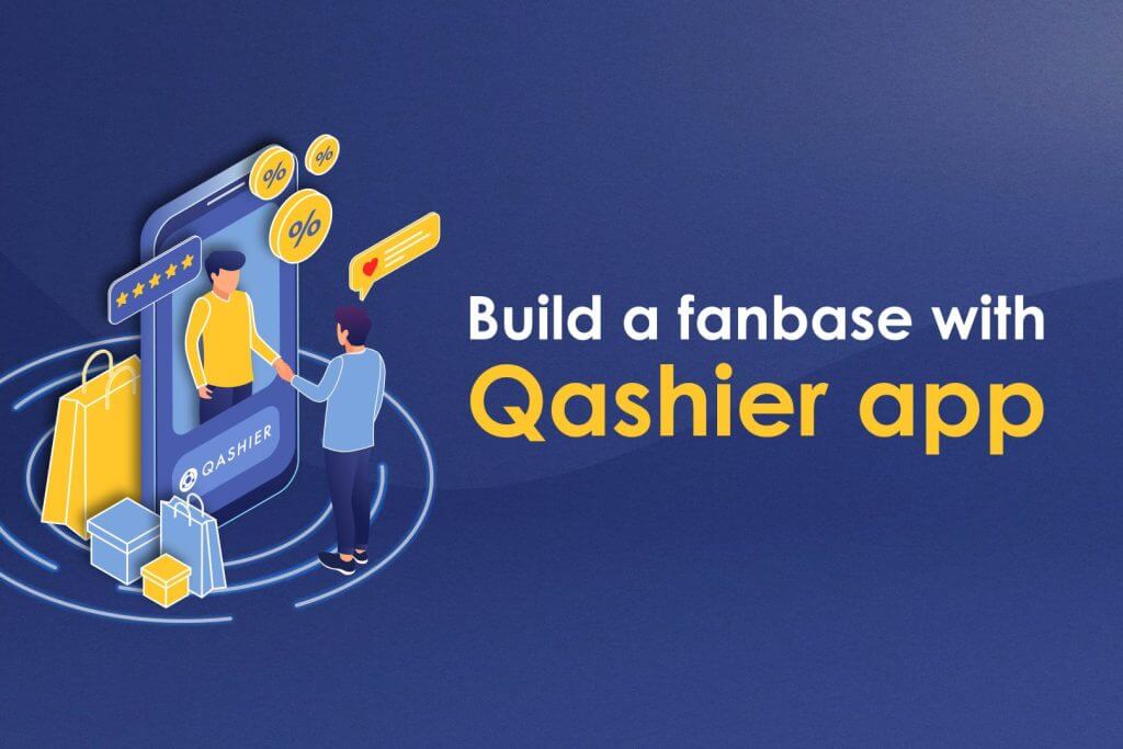build customer loyalty with qashier app