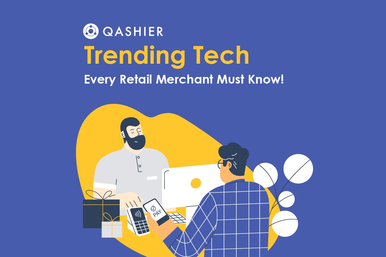 Trending Tech Every Retail Must Know